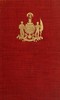 The Autobiography of Lieutenant-General Sir Harry Smith, Baronet of Aliwal on the Sutlej, G.C.B.