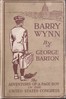 Barry Wynn; Or, The Adventures of a Page Boy in the United States Congress