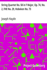 String Quartet No. 58 in F Major, Op. 74, No. 2, FHE No. 29, Hoboken No. 73