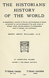 The historians' history of the world in twenty-five volumes, volume 05 :  the Roman Republic