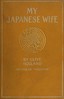 My Japanese Wife: A Japanese Idyl