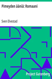 Pimeyden ääniä: Romaani