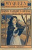 My Queen: A Weekly Journal for Young Women. Issue 2, October 6, 1900