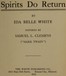 Spirits do return