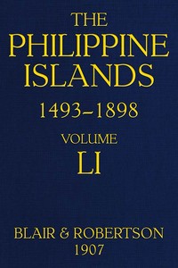 The Philippine Islands, 1493-1898, Volume 51, 1801-1840