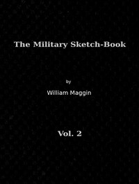 The Military Sketch-Book, Vol. 2 (of 2)