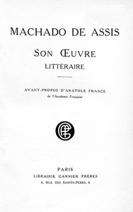Machado de Assis, Son Oeuvre Littéraire