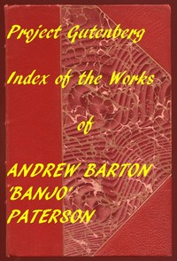 Index for Works of Andrew Barton 'Banjo' Paterson