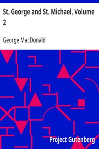 St. George and St. Michael, Volume 2