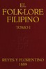 El Folk-lore Filipino (Tomo I)