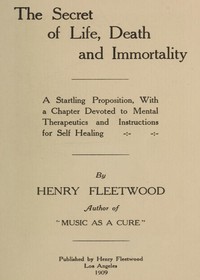 The Secret of Life, Death and Immortality