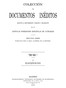 Colección de Documentos Inéditos Relativos al Descubrimiento, Conquista y Organización de las Antiguas Posesiones Españolas de Ultramar. Tomo 7, De Los Pleitos de Colón, I