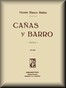 Cañas y barro: Novela