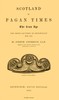 Scotland in Pagan Times; The Iron Age