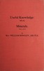Useful Knowledge: Volume 1. Minerals