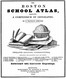 The Boston School Atlas, Embracing a Compendium of Geography
