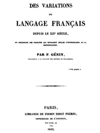 Des variations du langage français depuis le XIIe siècle