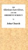 The Glorious Law-Giver, and the Obedient Subject