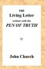 The Living Letter, Written with the Pen of Truth