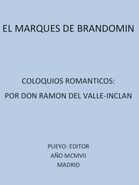 El Marqués de Bradomín: Coloquios Románticos