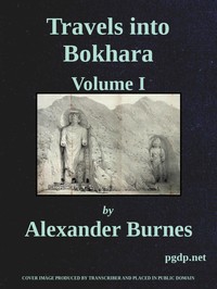 Travels Into Bokhara (Volume 1 of 3)