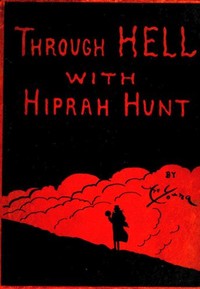 Through Hell with Hiprah Hunt