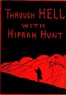 Through Hell with Hiprah Hunt