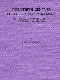Twentieth Century Culture and Deportment