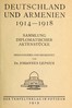 Deutschland und Armenien, 1914-1918: Sammlung diplomatischer Aktenstücke