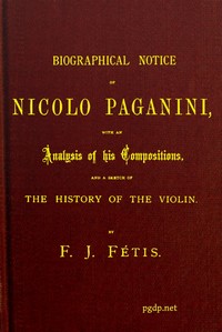 Biographical notice of Nicolo Paganini