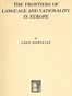 The Frontiers of Language and Nationality in Europe