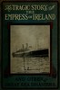 The Tragic Story of the Empress of Ireland, and Other Great Sea Disasters