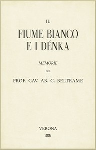 Il fiume Bianco e i Dénka: Memorie