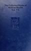 The collected works of William Hazlitt, Vol. 07 (of 12)