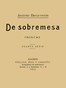 De Sobremesa; crónicas, Cuarta Parte (de 5)