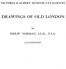 Drawings of Old London