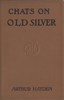 Chats on Old Silver