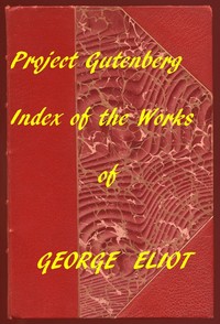 Index of the Project Gutenberg Works of George Eliot