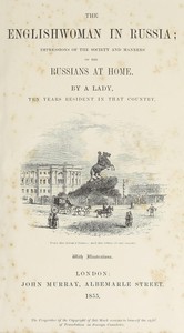 The Englishwoman in Russia :  impressions of the society and manners of the Russians at home