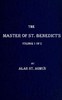 The master of St. Benedict's, Vol. 1 (of 2)