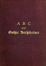 A B C of Gothic Architecture