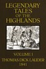 Legendary Tales of the Highlands (Volume 1 of 3)