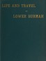 Life and Travel in Lower Burmah: A Retrospect