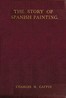 The Story of Spanish Painting