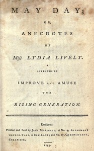 May Day; or, Anecdotes of Miss Lydia Lively