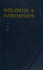 Colored Americans in the Wars of 1776 and 1812