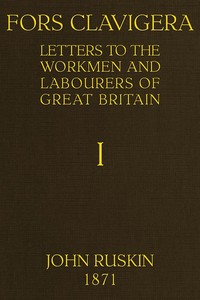 Fors Clavigera (Volume 1 of 8)
