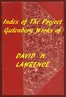 Index of the Project Gutenberg Works of David H. Lawrence