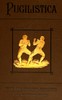 Pugilistica: The History of British Boxing, Volume 1 (of 3)