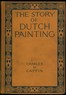 The Story of Dutch Painting